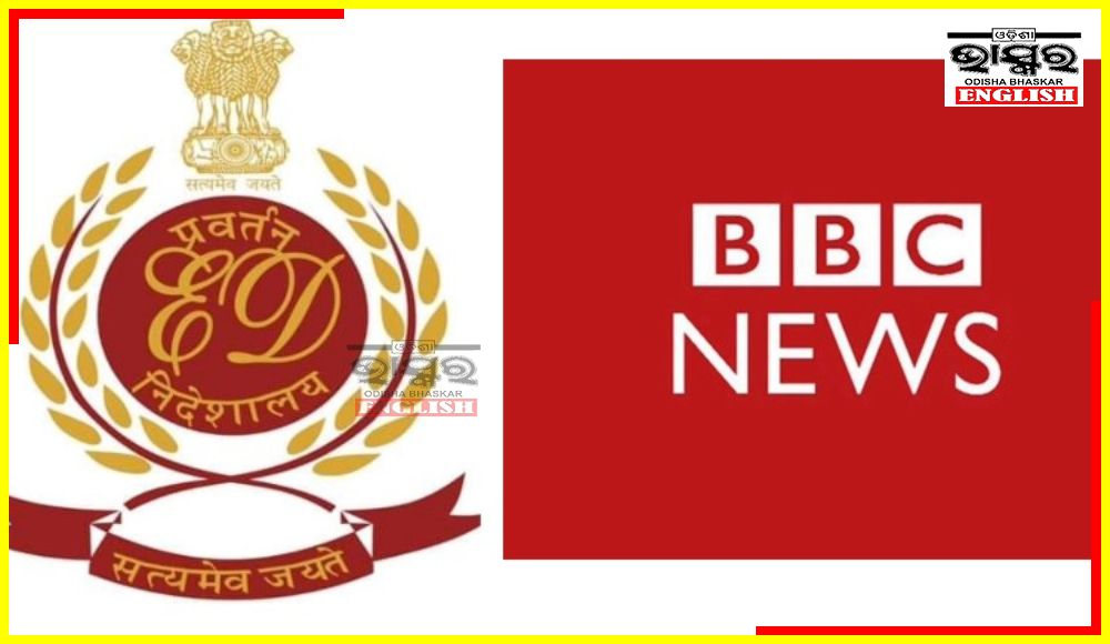 ED Files Case Against BBC India for Forex Violation