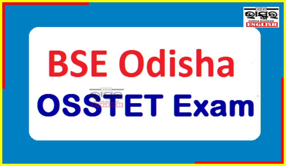 Odisha OSSTET Result Declared, Check Result Online