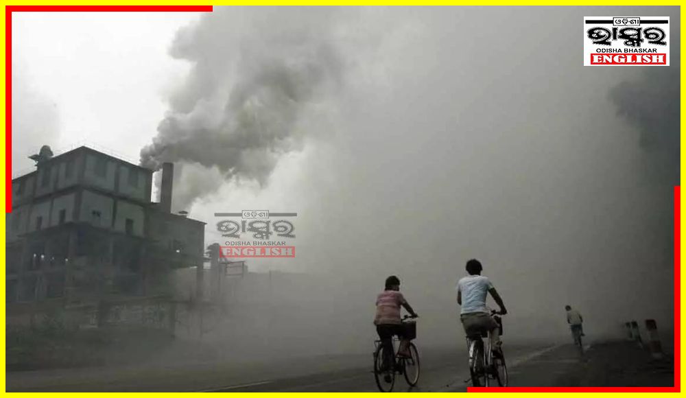 Angul Air More Polluted than Delhi, 6 Odisha Cities Among India’s 16 Cities With Most Polluted Air