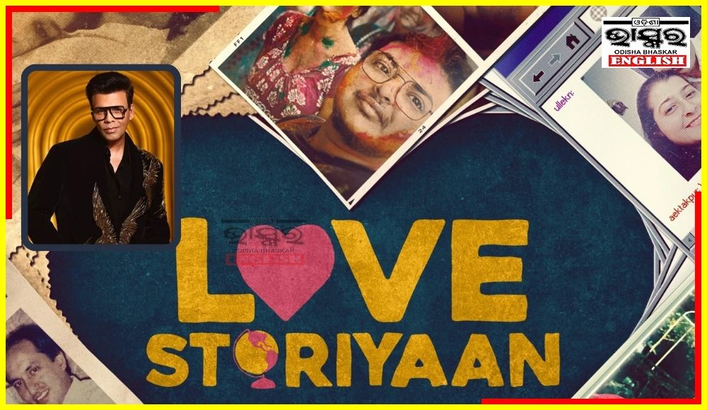 Karan Johar’s Love Storiyaan to Showcase 6 Real-Life Love Stories