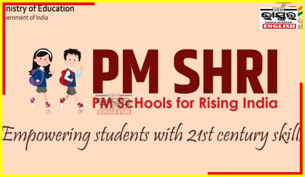 Odisha To Implement PM SHRI School Scheme