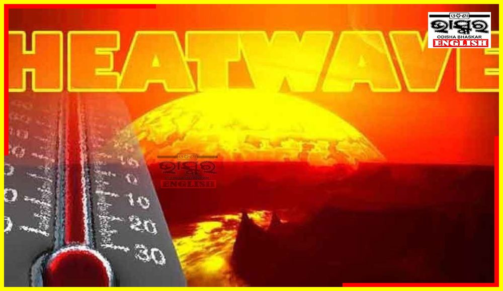 Red Warning for Severe Heatwave in Odisha on Apr 26-27