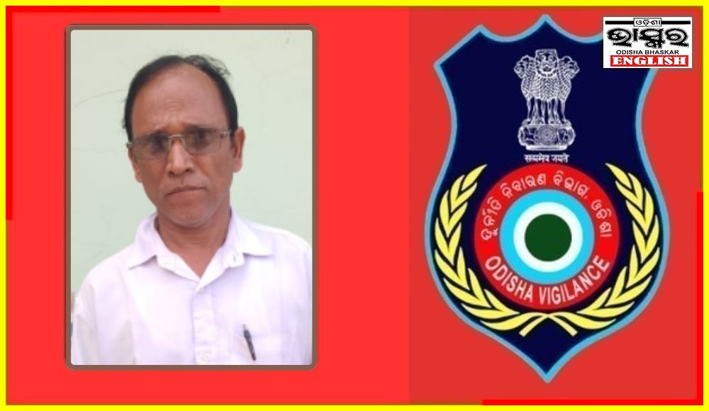 School HM Nabbed While Accepting Bribe in Bargarh Dist